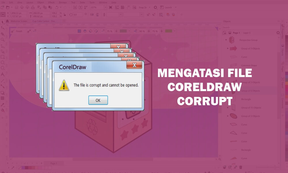 Cara Mengatasi Masalah File Coreldraw Corrupt